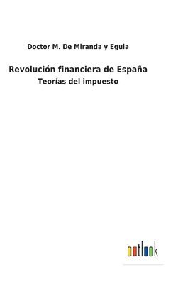 bokomslag Revolucin financiera de Espaa