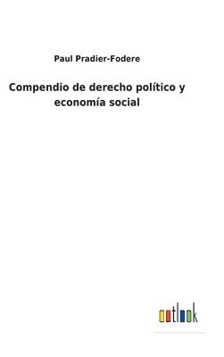 bokomslag Compendio de derecho poltico y economa social