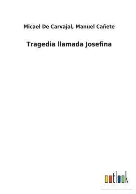 Tragedia llamada Josefina 1