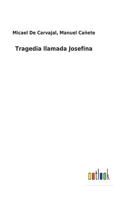 bokomslag Tragedia llamada Josefina