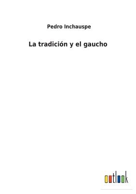 bokomslag tradición y el gaucho