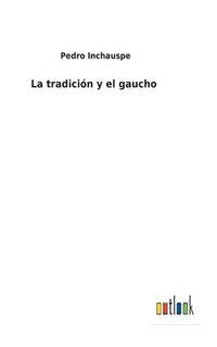 bokomslag tradición y el gaucho