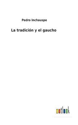bokomslag tradición y el gaucho
