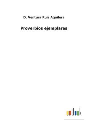 Proverbios ejemplares 1