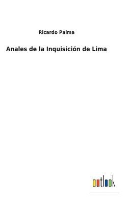 Anales de la Inquisicin de Lima 1