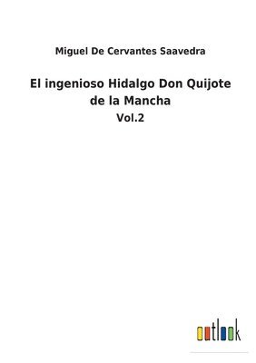 El ingenioso Hidalgo Don Quijote de la Mancha 1