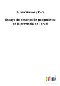 bokomslag Ensayo de descripcin geognstica de la provincia de Teruel