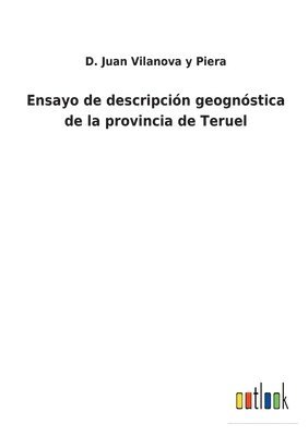 bokomslag Ensayo de descripcin geognstica de la provincia de Teruel