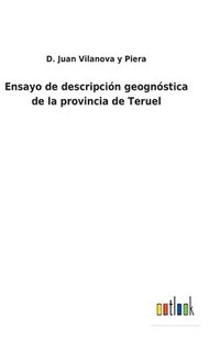 bokomslag Ensayo de descripcin geognstica de la provincia de Teruel