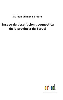 bokomslag Ensayo de descripcin geognstica de la provincia de Teruel