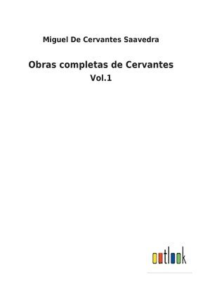Obras completas de Cervantes 1