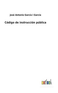 bokomslag Cdigo de instruccin pblica