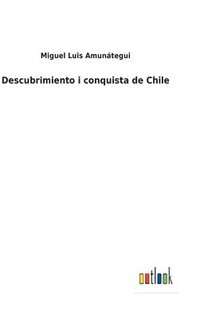 bokomslag Descubrimiento i conquista de Chile