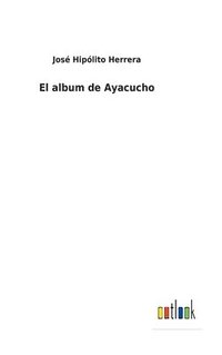 bokomslag El album de Ayacucho