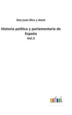 Historia poltica y parlamentaria de Espaa 1