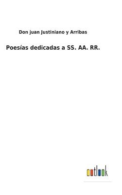 Poesas dedicadas a SS. AA. RR. 1