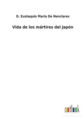 Vida de los mrtires del Japn 1