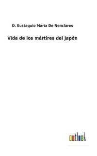 bokomslag Vida de los mrtires del Japn