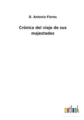 Crnica del viaje de sus majestades 1