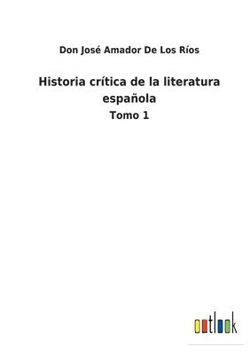 Historia crtica de la literatura espaola 1