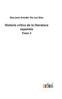 bokomslag Historia crtica de la literatura espaola
