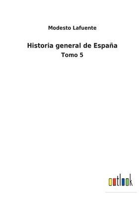 Historia general de Espaa 1