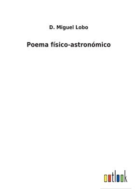 bokomslag Poema fsico-astronmico