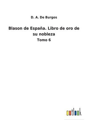 Blason de Espaa. Libro de oro de su nobleza 1