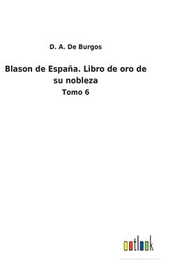 bokomslag Blason de España. Libro de oro de su nobleza