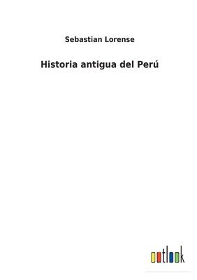 bokomslag Historia antigua del Per