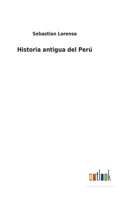 bokomslag Historia antigua del Perú