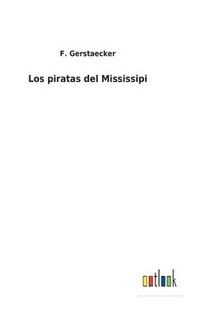 bokomslag Los piratas del Mississipi