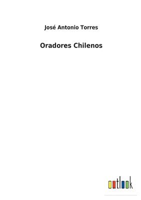 bokomslag Oradores Chilenos