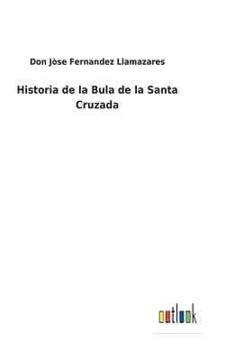 Historia de la Bula de la Santa Cruzada 1