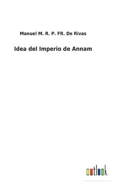 bokomslag Idea del Imperio de Annam