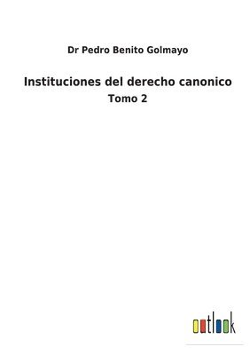 bokomslag Instituciones del derecho canonico