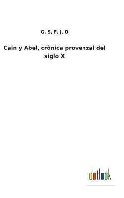 bokomslag Cain y Abel, crnica provenzal del siglo X