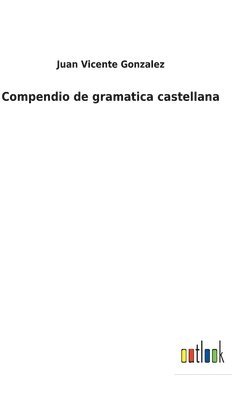 bokomslag Compendio de gramatica castellana