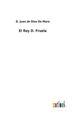 bokomslag El Rey D. Fruela