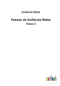 bokomslag Poesas de Guillermo Matta