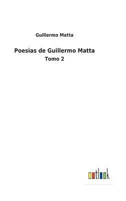 bokomslag Poesas de Guillermo Matta