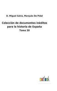 bokomslag Colecciòn de documentos inèditos para la historia de España