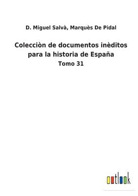 Coleccin de documentos inditos para la historia de Espaa 1