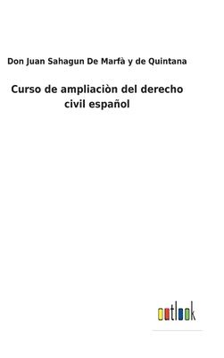 bokomslag Curso de ampliacin del derecho civil espaol