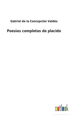 Poesas completas de placido 1