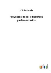 bokomslag Proyectos de lei i discursos parlamentarios