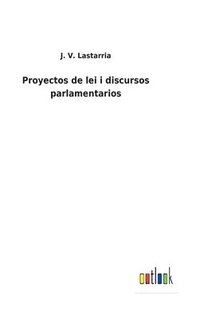 bokomslag Proyectos de lei i discursos parlamentarios