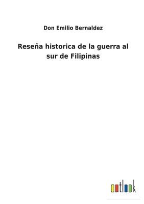 bokomslag Resea historica de la guerra al sur de Filipinas