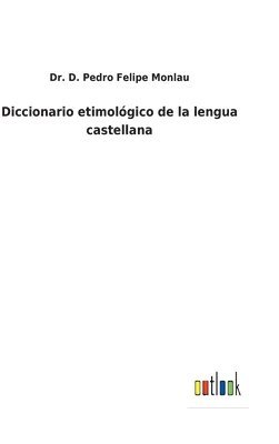 bokomslag Diccionario etimolgico de la lengua castellana