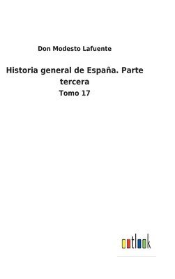 Historia general de Espaa. Parte tercera 1